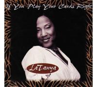 Latanya - If You Play Your Cards Right