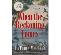 Latanya McQueen When the Reckoning Comes (Tascabile)