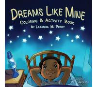 Latashia M Perry Dreams Like Mine (Tascabile) Kids Like Mine