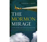Latayne C. Scott The Mormon Mirage (Tascabile)