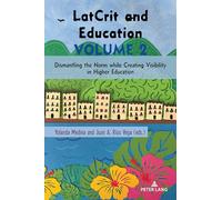 LatCrit and Education Volume 2: Dismantling the Norm while Creating Visibility in Higher Education: 36