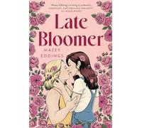 Late bloomer: The next swoony rom-com from the author of A BRUSH WITH LOVE!
