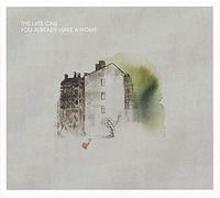 The Late Call You Already Have a Home (CD) Album