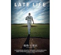 Late Life: Chien Ming Wang Story