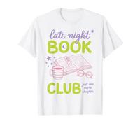 Late Night Book Club Bookworm Reading Just One More Chapter Maglietta