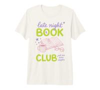 Late Night Book Club Bookworm Reading Just One More Chapter Maglietta Premium