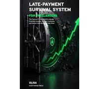 LATE-PAYMENT SURVIVAL SYSTEM FOR FREELANCERS: The Tactical Field Manual to Handle Overdue Invoices, Enforce Contracts, and Secure Solo Business Cash Flow