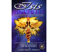 LaTeef Terrell Warnick H P Blavatsky Isis Unveiled (Tascabile)