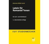 Latein für Romanist*innen: Ein Lehr- und Arbeitsbuch