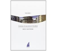 L'ateismo e la sua storia in Occidente. Vol. 1 - Mauthner Fritz