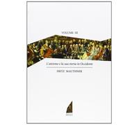 L'ateismo e la sua storia in Occidente. Vol. 3 - Mauthner Fritz
