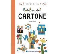 L'atelier del cartone. Ediz. a colori