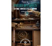 L'ATELIER DES GODETS - TOME VII: LA FIOLE SARCELLE ET LE LÉVIATHAN