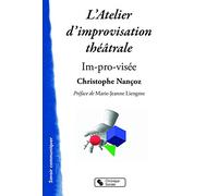 L'atelier d'improvisation théâtrale: Im-pro-visée