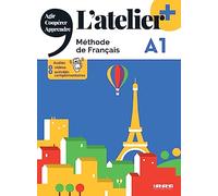 L'atelier. Méthode de Français. A1. Livre. Per le Scuole superiori. Con didierfle.app