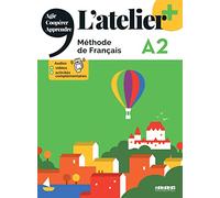 L'atelier. Méthode de Français. A2. Livre. Per le Scuole superiori. Con didierfle.app