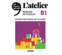 L'ATELIER NIV B1 (ED 2020) - GUIDE PRATIQUE DE CLASSE: DID.MET.ADUL.19