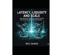 Latency, Liquidity, and Scale: Why Retail Day Trading Is a Myth, and How the Giants Really Move the Markets.