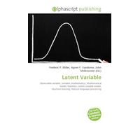 Latent Variable: Observable variable, Variable (mathematics), Mathematical model, Statistics, Latent variable model, Machine learning, Natural language processing