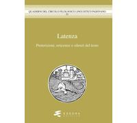 Latenza. Preterizioni, reticenze e silenzi del testo - [Esedra]