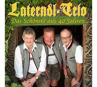 Laterndl-Trio - Das Schönste aus 40 Jahren