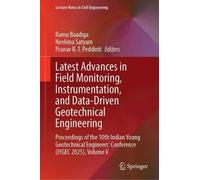 Latest Advances in Field Monitoring, Instrumentation, and Data-Driven Geotechnical Engineering: Proceedings of the 10th Indian Young Geotechnical Engineers' Conference (IYGEC 2025), Volume V