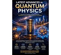 Latest Advances in Quantum Physics: Advances in Health and Longevity