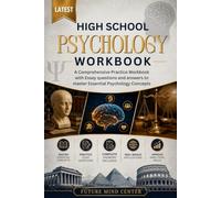 LATEST HIGH SCHOOL PSYCHOLOGY WORKBOOK: A Comprehensive Practice Workbook with Essay Questions and Answers to Master Essential Psychology Concepts