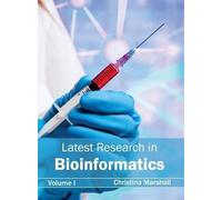Latest Research in Bioinformatics: Volume I (Copertina rigida)