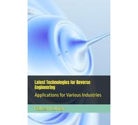 Latest Technologies for Reverse Engineering: Applications for Various Industries