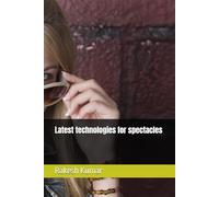 Latest technologies for spectacles
