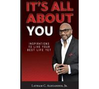 Latham C Alexander It's All About You (Tascabile)