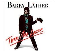 Lather, Barry - Turn Me Loose