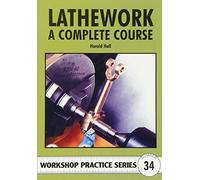 Lathework: A Complete Course: No. 34