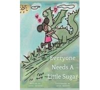 Latia Jackson Everyone Needs A Little Sugar (Copertina rigida)
