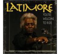 Latimore - You'Re Welcome To Ride