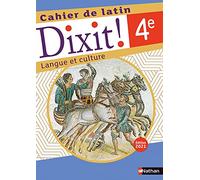 Latin 4e Dixit ! Langue et culture: Cahier de latin