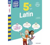 Latin 5e - Cahier Jour Soir: Conçu et recommandé par les enseignants