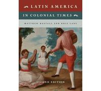 Latin America in Colonial Times - Restall Matthew