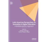 Latin American Perspectives on Innovation in Higher Education: A Multidisciplinary approach