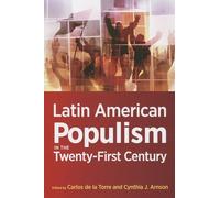 Latin American Populism in the Twenty-First Century