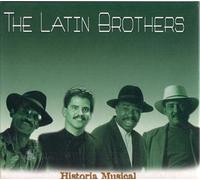 Latin Brothers,the - Historia Musical (Best of)