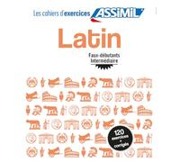 Latin. Cahier d'exercices. Faux débutants/intermédiaire: 1