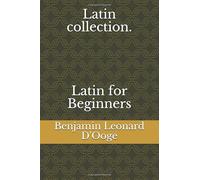 Latin Collection. Latin for Beginners