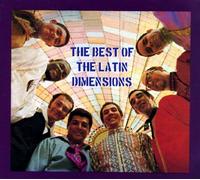 Latin Dimensions - Best of the Latin Dimensions