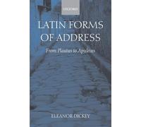 Latin Forms of Address: From Plautus to Apuleius