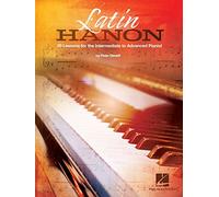 Latin Hanon – 30 lezioni per pianisti intermedi e avanzati – Hal Leonard