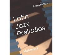 Latin Jazz Preludios: Volume I