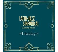 Latin-Jazz Sinfónica & German Pops Orchestra Kaleidoskop (CD) Album
