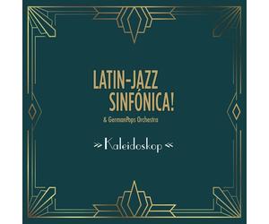 Latin-Jazz Sinfónica & German Pops Orchestra Kaleidoskop (CD) Album